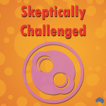 Skeptically Challenged